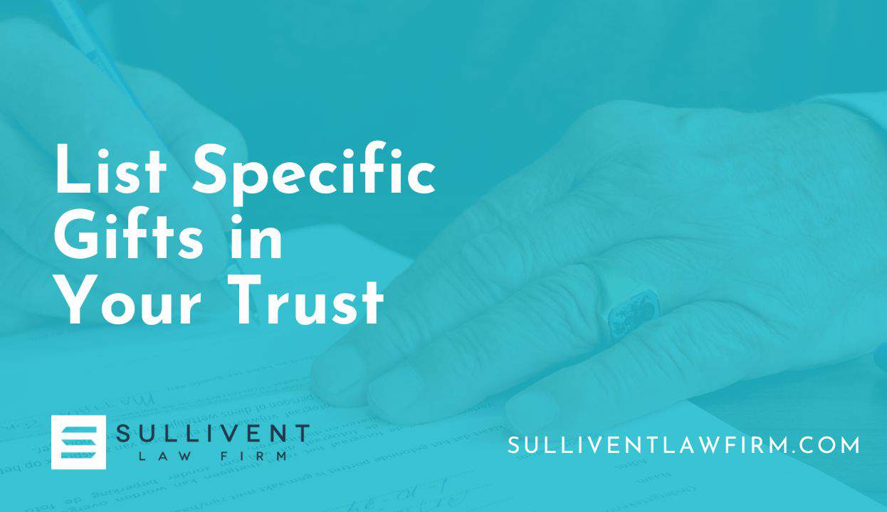 List Specific Gifts in your Trust